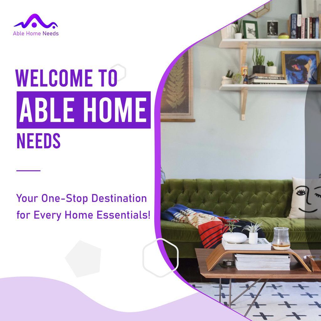 Able Home Needs Your One-Stop Destination for Every Home Essentials